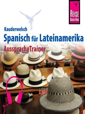 cover image of Reise Know-How Kauderwelsch AusspracheTrainer Spanisch für Lateinamerika